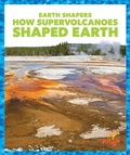 Cover: How Supervolcanoes Shaped Earth - Pogo Books
