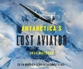 Cover: Antarctica's Lost Aviator - Dreamscape Media