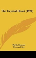 Cover: The Crystal Heart (1921) - Kessinger Publishing