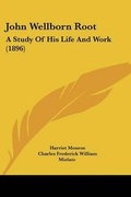 Cover: John Wellborn Root - Kessinger Publishing