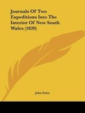 Cover: Journals Of Two Expeditions Into The Interior Of New South Wales (1820) - Kessinger Publishing
