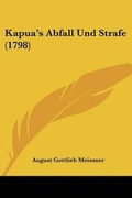 Cover: Kapua's Abfall Und Strafe (1798) - Kessinger Publishing