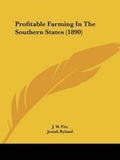 Cover: Profitable Farming In The Southern States (1890) - Kessinger Publishing
