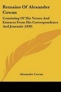 Enlarge image Cover: Remains Of Alexander Cowan - Kessinger Publishing