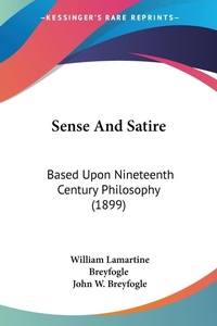 Abbildung von: Sense And Satire - Kessinger Publishing