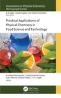 Cover: Practical Applications of Physical Chemistry in Food Science and Technology - Apple Academic Press Inc.