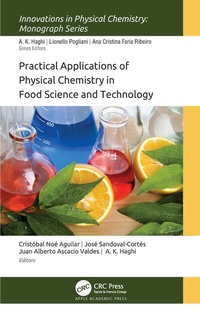Enlarge image Cover: Practical Applications of Physical Chemistry in Food Science and Technology - Apple Academic Press Inc.