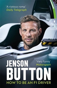 Enlarge image Cover: How To Be An F1 Driver - BLINK Publishing