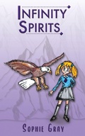 Cover: Infinity Spirits - Grosvenor House Publishing Ltd