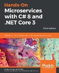 Cover: Hands-On Microservices with C# 8 and .NET Core 3 - Packt Publishing