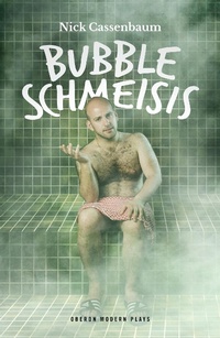 Abbildung von: Bubble Schmeisis - Oberon Modern Plays