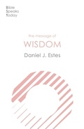 Cover: The Message of Wisdom - Inter-Varsity Press