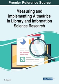 Abbildung von: Measuring and Implementing Altmetrics in Library and Information Science Research - Business Science Reference