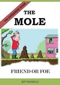 Cover: The Mole - Anchor Print Group Ltd