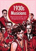 Cover: 1930s Musicians of Hammersmith and Shepherd's Bush - Sampson Low Ltd