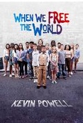 Cover: When We Free the World - 2Leaf Press
