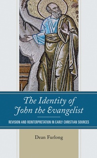 Abbildung von: The Identity of John the Evangelist - Lexington Books/Fortress Academic