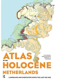 Enlarge image Cover: Atlas of the Holocene Netherlands - Amsterdam University Press