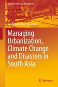 Cover: Managing Urbanization, Climate Change and Disasters in South Asia - Springer