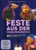 Cover: Feste aus der Vogelperspektive - Praxisverlag buch+musik bm gGmbH
