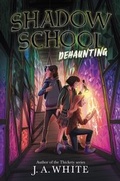 Cover: Shadow School #2: Dehaunting - HarperCollins