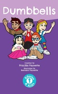 Cover: Dumbbells (Educise 4 Kids: A Fun Guide to Exercise for Children) - Educise 4 Kids: A Fun Guide to Exercise for Children