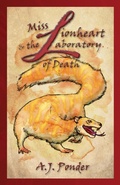 Cover: Miss Lionheart and the Laboratory of Death - A.J. Ponder