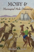 Cover: Moby & Marsupial Mole Dreaming (The Dreaming Series, #3) - AllrOneofUs Publishing