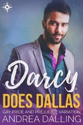 Cover: Darcy Does Dallas: Gay Pride and Prejudice Variation (Poor Little Billionaires, #3) - LoveLight Press