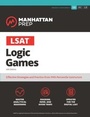 Cover: LSAT Logic Games - Manhattan Prep Publishing