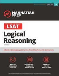 Enlarge image Cover: LSAT Logical Reasoning - Manhattan Prep Publishing