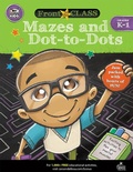 Cover: Mazes and Dot-To-Dots, Grades K - 1 - Thinking Kids