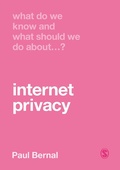 Cover: What Do We Know and What Should We Do About Internet Privacy? - SAGE Publications Ltd