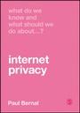 Cover: What Do We Know and What Should We Do About Internet Privacy? - SAGE Publications Ltd