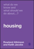 Cover: What Do We Know and What Should We Do About Housing? - SAGE Publications Ltd