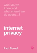 Cover: What Do We Know and What Should We Do About Internet Privacy? - SAGE Publications Ltd