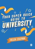 Cover: Your Super Quick Guide to University - SAGE Publications Ltd