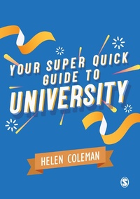 Enlarge image Cover: Your Super Quick Guide to University - SAGE Publications Ltd