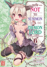 Enlarge image Cover: How NOT to Summon a Demon Lord - Band 6 - Pegasus Manga