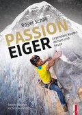 Cover: Roger Sch&auml;li - Passion Eiger - AS Verlag