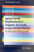 Cover: Ageing-Friendly Neighbourhoods in Singapore, Asia-Pacific, Europe and North America - Springer