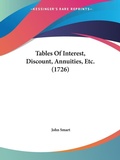 Bild: Tables Of Interest, Discount, Annuities, Etc. (1726) - Kessinger Publishing