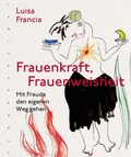 Cover: Frauenkraft, Frauenweisheit - Nymphenburger