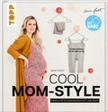 Cover: Cool Mom-Style - frechverlag GmbH