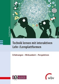 Cover of  Technik lernen mit interaktiven Lehr-/Lernplattformen - wbv Media