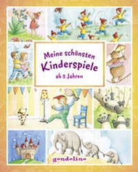 Abbildung von: Meine schönsten Kinderspiele ab 2 Jahre - Gondolino