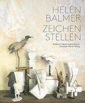 Cover: Helen Balmer - Zeichen stellen - Christoph Merian Verlag