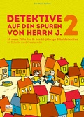 Cover: Detektive auf den Spuren von Herrn J. 2 - Praxisverlag buch+musik bm gGmbH