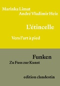 Cover: L'&eacute;tincelle / Funken - edition clandestin