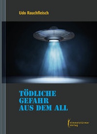 Abbildung von: Tödliche Gefahr aus dem All - Himmelstürmer